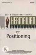 Hermawan Kartajaya on Positioning, seri 9 Elemen Marketing