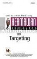 Hermawan Kartajaya on Targeting, seri 9 Elemen Marketing