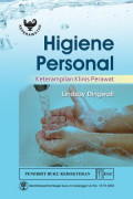 Higiene Personal : KeterampilanKlinis Perawat
