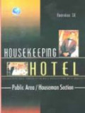 HouseKeeping Hotel - Public Area/Houseman Section