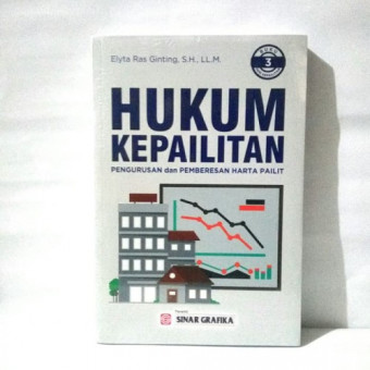 Hukum Kepailitan Pengurusan dan Pemberesan Harta Pailit