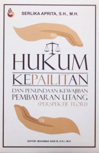Hukum Kepailitan dan Penundaan Kewajiban Pembayaran utang