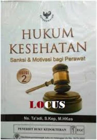 Hukum Kesehatan ; Sanksi & Motivasi bagi Perawat