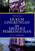 Hukum Lingkungan dan Ekologi Pembangunan