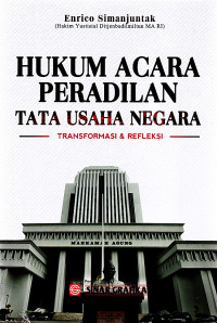 Hukum acara peradilan tata usaha negara ; transformasi dan refleksi