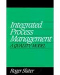 INTEGRATED PROCESS MANAGEMENT: A Quality Model