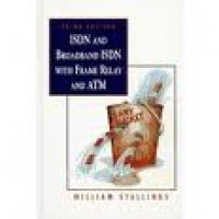 ISDN and Broadband ISDN with Frame Relay and ATM