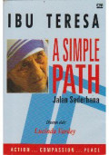 Ibu Teresa ; A Simple Path