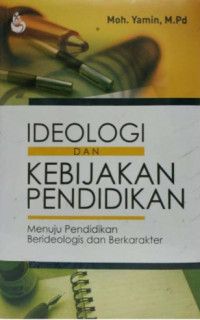 Ideologi Dan Kebijakan Pendidikan