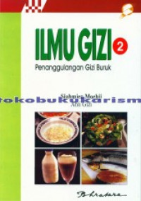 Ilmu Gizi; untuk mahasiswa dan profesi