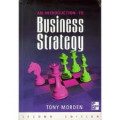 Introduction to Business Strategy: A Strategic Management Approach Text and Cases