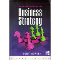 Introduction to Business Strategy: A Strategic Management Approach Text and Cases