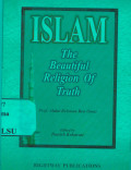 Islam The Beautiful Religion Of Truth