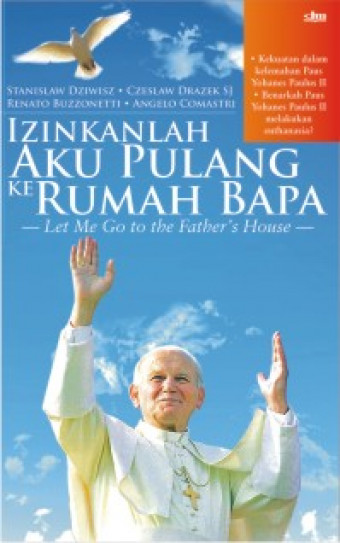 Izinkanlah aku pulang ke rumah bapa (Let Me Go to the Father's House)