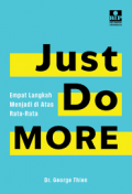Just do more ; empat langkah menjadi di atas rata-rata