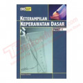 Keterampilan Keperawatan Dasar Paket 1