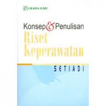 KONSEP DAN PENULISAN RISET KEPERAWATAN