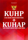 KUHP Kitab Undang-Undang Hukum Pidana dan KUHAP Kitab Undang-Undang Hukum Acara Pidana