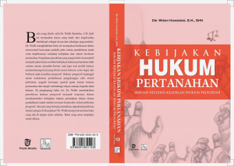 Kebijakan Hukum Pertanahan ; Sebuah Refleksi Keadilan Hukum Progresif