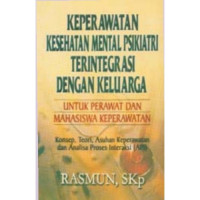 Image of Keperawatan Kesehatan Mental Psikiatri Terintegrasi dengan Keluarga