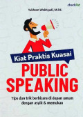 Kiat Praktis Kuasai Public Speaking