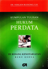 Kumpulan Tulisan Hukum Perdata di bidang Kenotariatan (Buku Kedua)