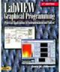 LabVIEW Graphical Programming: Practical Applications in Instrumentation and Control