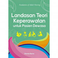 Landasan Teori Keperawatan untuk Pasien Dewasa