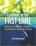 Learning in the fast lane 8 ways to put all students on the road to academic success