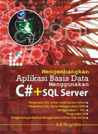 MENGEMBANGKAN APLIKASI BASIS DATA MENGGUNAKAN C# DAN SQL SERVER