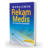 Manajemen Rekam Medis di Layanan Kesehatan