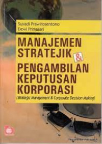 Manajemen Stratejik dan Pengambilan Keputusan Korporasi