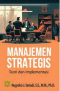 Manajemen strategis ; teori dan implementasi