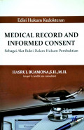 Medical Record And Informed Consent Sebagai : Alat Bukti Dalam Hukum Pembuktian
