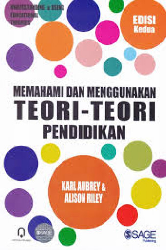Memahami dan menggunakan teori-teori pendidikan