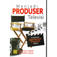 Menjadi Produser Televisi