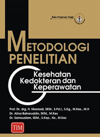 Metodologi penelitian kesehatan, kedokteran dan keperawatan