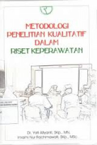 Metodologi Penelitian Kualitatif Dalam Riset Keperawatan