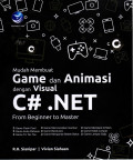 Mudah membuat game dan animasi dengan visual C# . NET from beginner to master