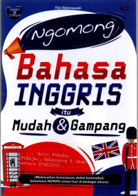 Ngomong Bahasa Inggris Itu Mudah dan Gampang