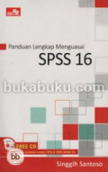 Panduan Lengkap Menguasai SPSS 16