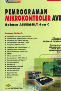Pemrograman Mikrokontroler AVR Bahasa ASSEMBLY dan C