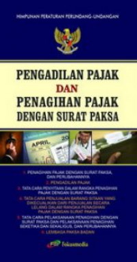 Pengadilan Pajak dan Penagihan Pajak dengan Surat Paksa