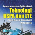 Perencanaan dan Optimalisasi Teknologi HSPA dan LTE