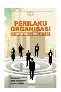 Perilaku Organisasi di Era Revolusi Industri 4.0