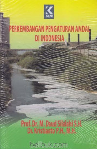 Perkembangan pengaturan amdal di Indonesia