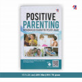 Positive Parenting ; Membangun Karakter Positif Anak