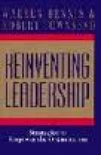 Reinventing Leadership: Strategies to Empower the Organization