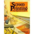 Screen Printing: The Beginner's Guide