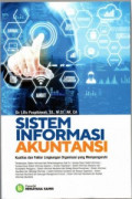 Sistem Informasi Akuntansi ; Kualitas dan Faktor Lingkungan Organisasi yang Mempengaruhi